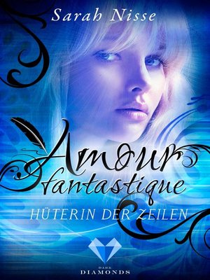 cover image of Amour Fantastique. Hüterin der Zeilen